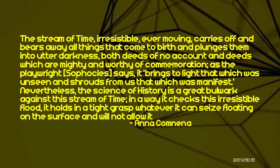 Desire What You Deserve Quotes By Anna Comnena Desire What You Deserve Quotes By Anna Comnena