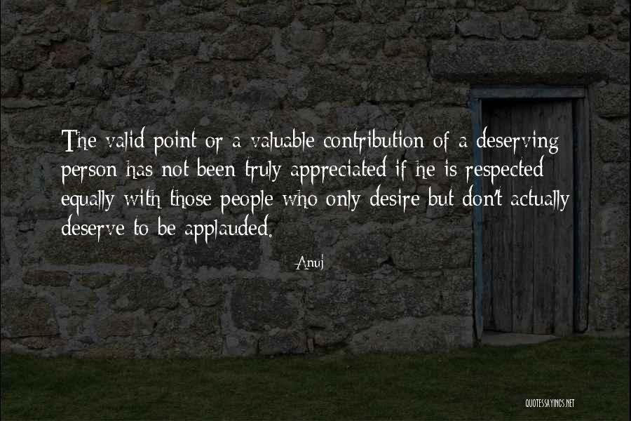 Desire What You Deserve Quotes By Anuj Desire What You Deserve Quotes By Anuj