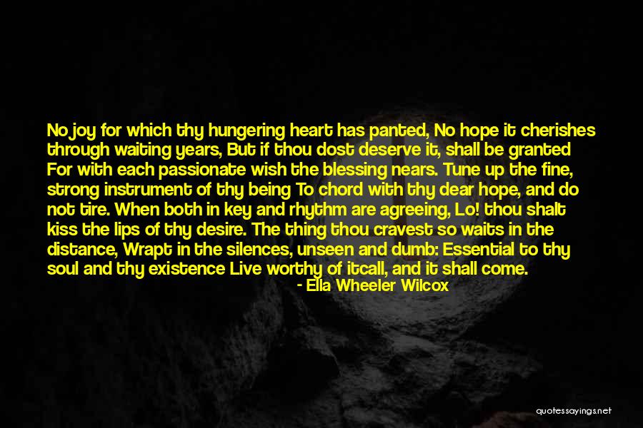 Desire What You Deserve Quotes By Ella Wheeler Wilcox Desire What You Deserve Quotes By Ella Wheeler Wilcox