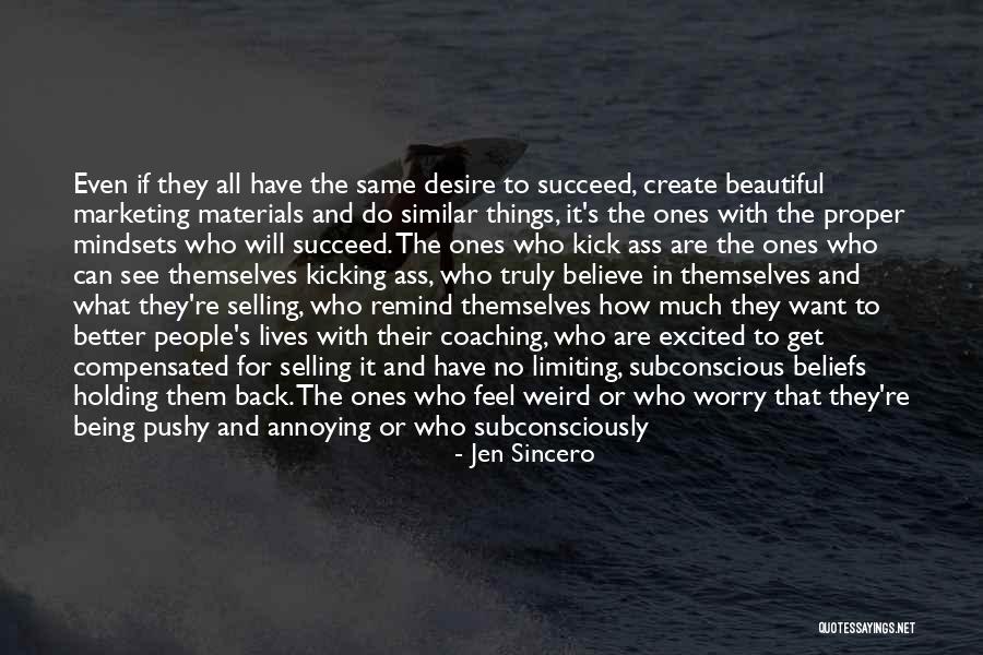Desire What You Deserve Quotes By Jen Sincero Desire What You Deserve Quotes By Jen Sincero