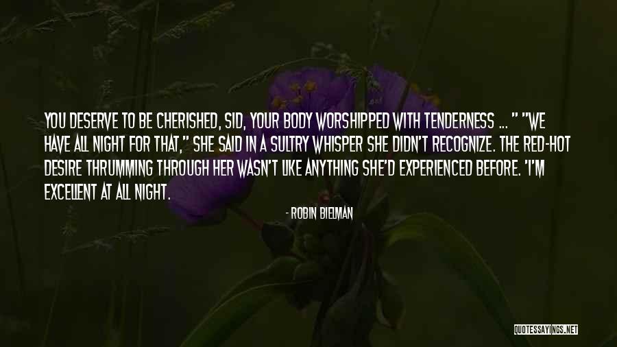 Desire What You Deserve Quotes By Robin Bielman Desire What You Deserve Quotes By Robin Bielman
