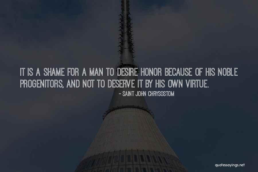 Desire What You Deserve Quotes By Saint John Chrysostom Desire What You Deserve Quotes By Saint John Chrysostom