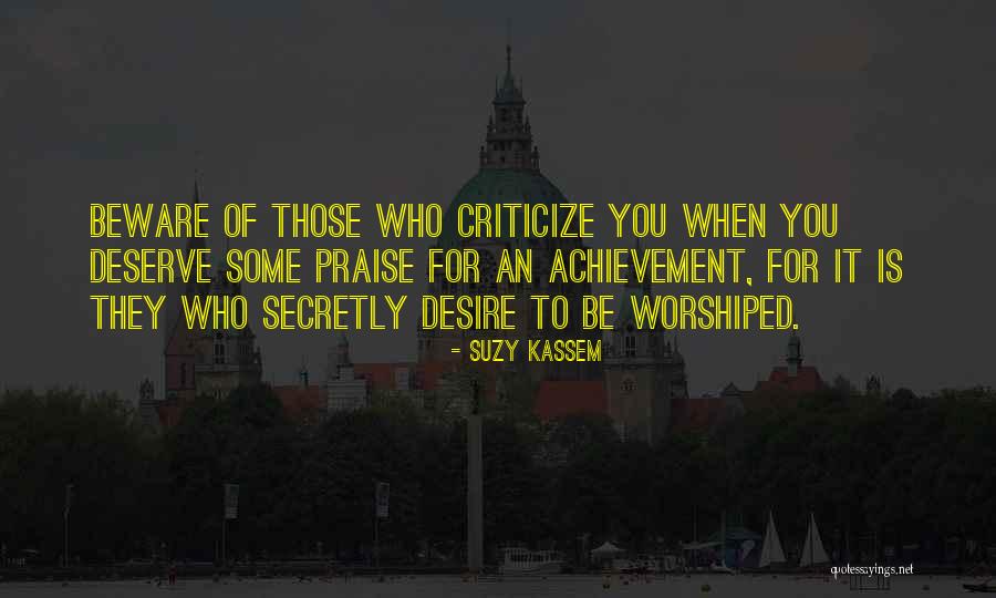 Desire What You Deserve Quotes By Suzy Kassem Desire What You Deserve Quotes By Suzy Kassem