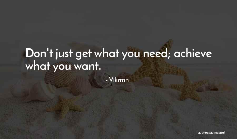 Desire What You Deserve Quotes By Vikrmn Desire What You Deserve Quotes By Vikrmn