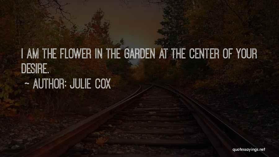 Desire Your Love Quotes By Julie Cox