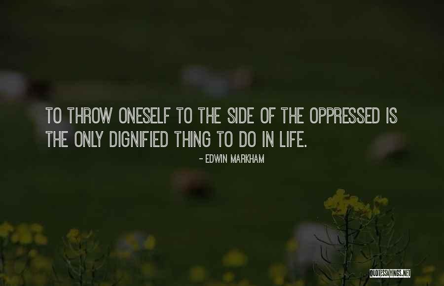 Desirebis Quotes By Edwin Markham Desirebis Quotes By Edwin Markham