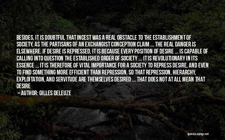 Desired Love Quotes By Gilles Deleuze