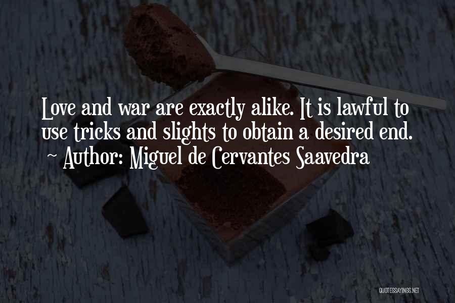 Desired Love Quotes By Miguel De Cervantes Saavedra