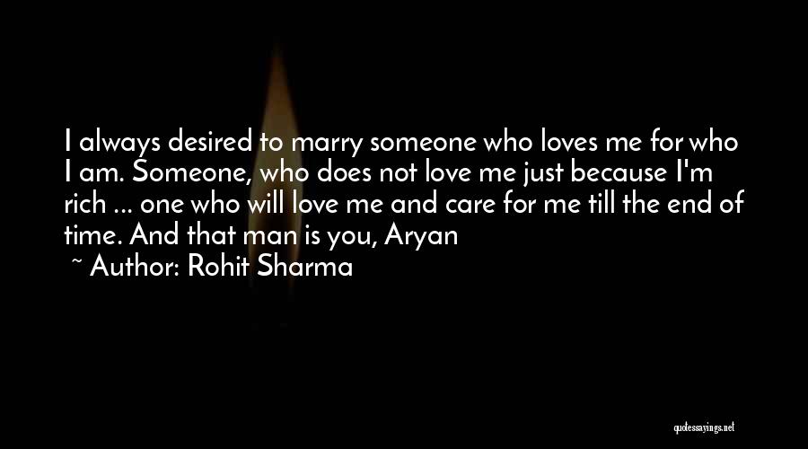 Desired Love Quotes By Rohit Sharma