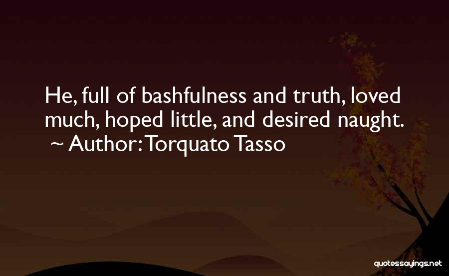 Desired Love Quotes By Torquato Tasso