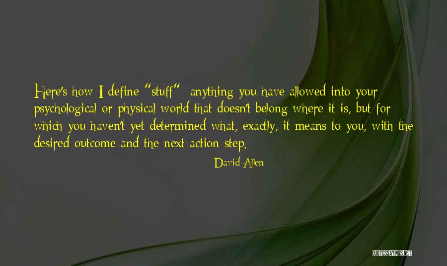 Desired Quotes By David Allen