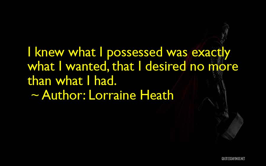 Desired Quotes By Lorraine Heath