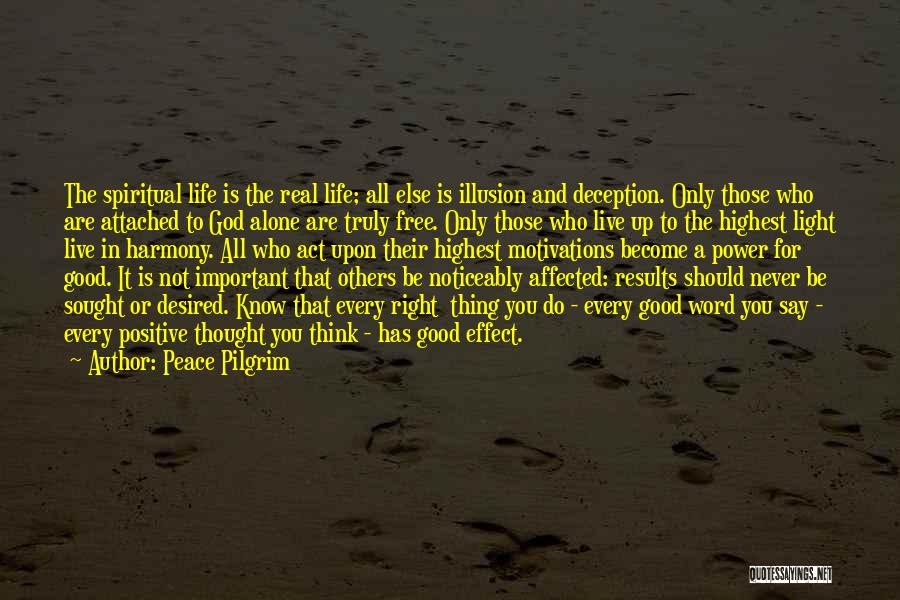 Desired Results Quotes By Peace Pilgrim