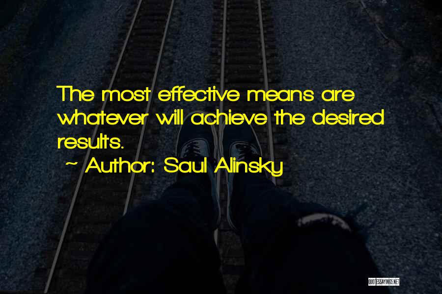 Desired Results Quotes By Saul Alinsky