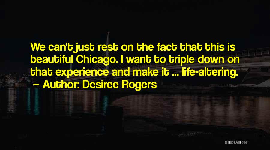 Desiree Rogers Quotes 411847
