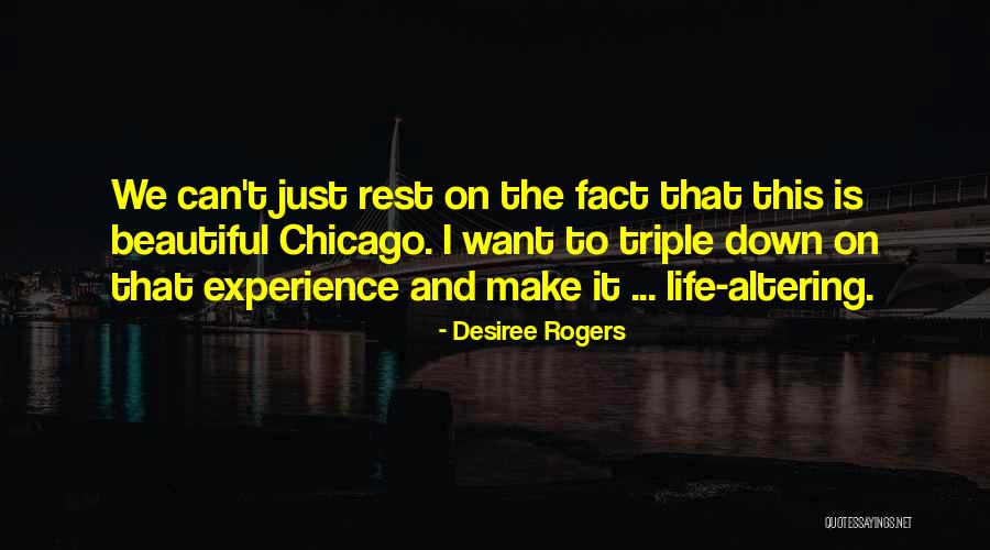 Desiree Rogers Quotes 411847