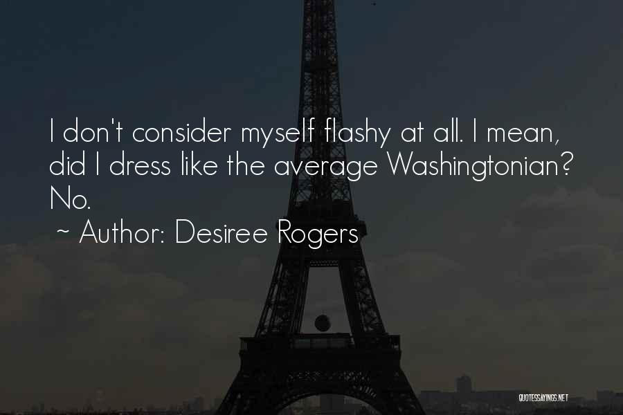Desiree Rogers Quotes 656034