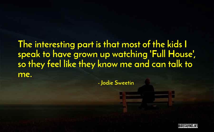 Desireless Voyage Quotes By Jodie Sweetin Desireless Voyage Quotes By Jodie Sweetin