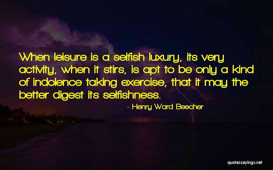 Desirelessness Quotes By Henry Ward Beecher Desirelessness Quotes By Henry Ward Beecher