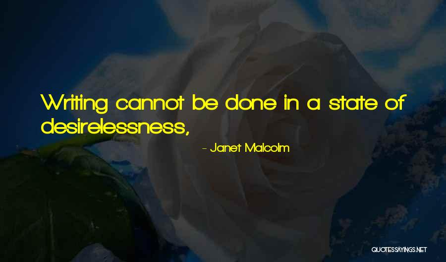 Desirelessness Quotes By Janet Malcolm Desirelessness Quotes By Janet Malcolm