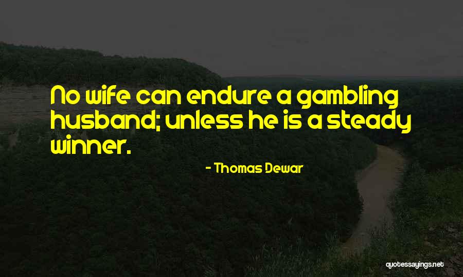Desirena Quotes By Thomas Dewar Desirena Quotes By Thomas Dewar