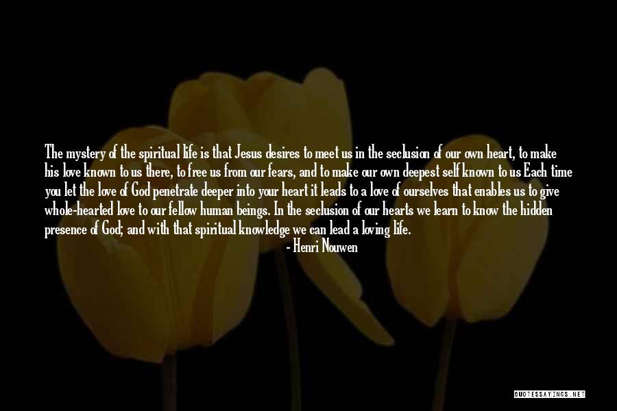 Desires And Love Quotes By Henri Nouwen