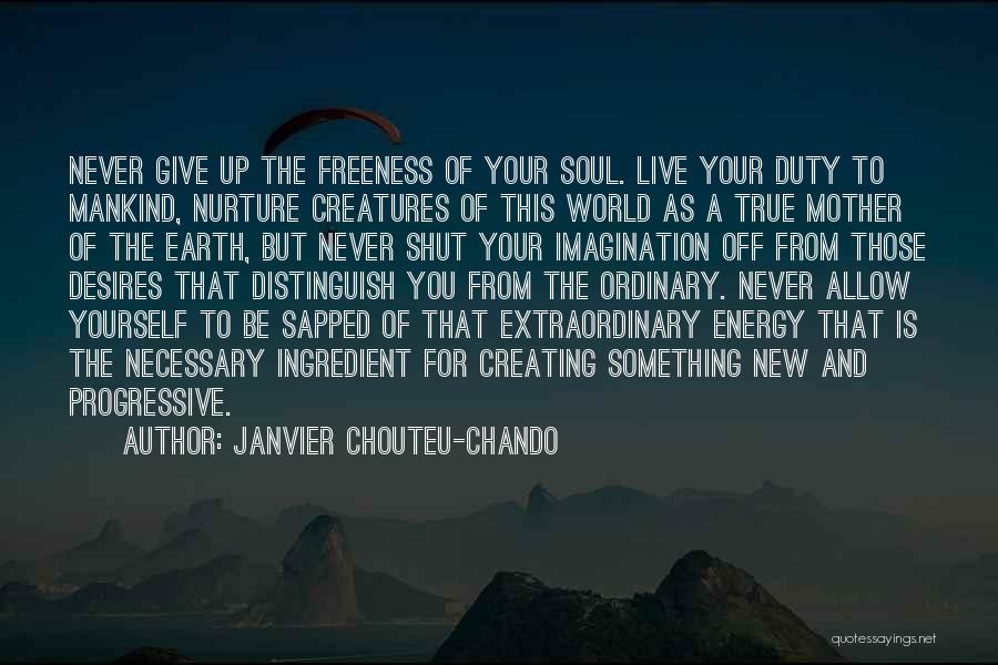 Desires And Love Quotes By Janvier Chouteu-Chando