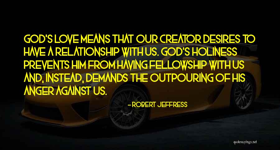 Desires And Love Quotes By Robert Jeffress