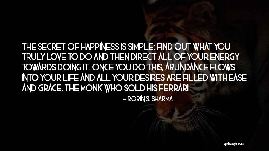 Desires And Love Quotes By Robin S. Sharma