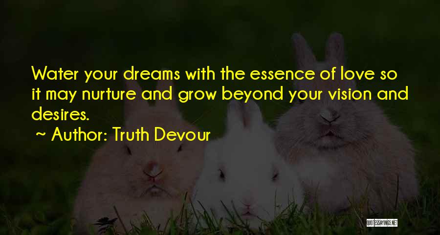 Desires And Love Quotes By Truth Devour