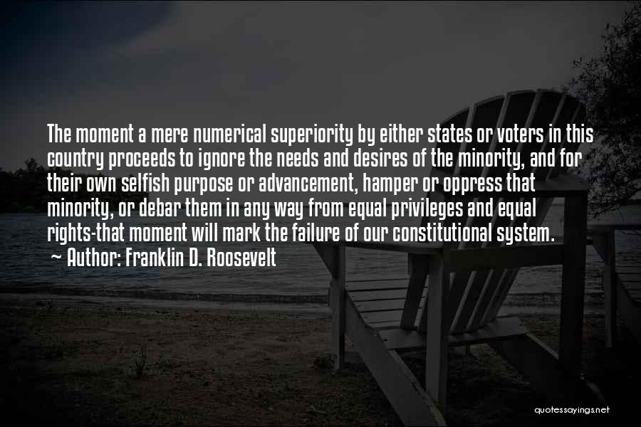 Desires And Needs Quotes By Franklin D. Roosevelt