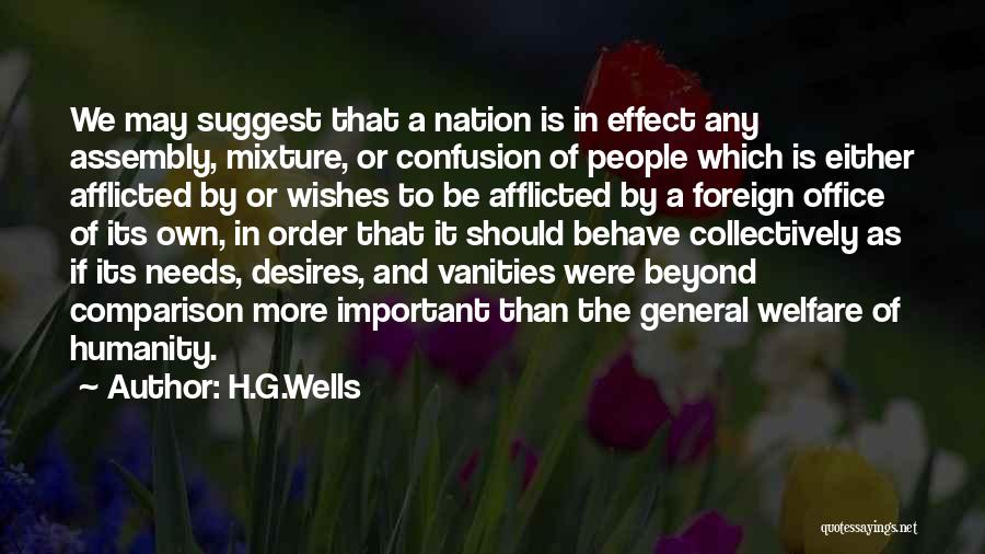 Desires And Needs Quotes By H.G.Wells