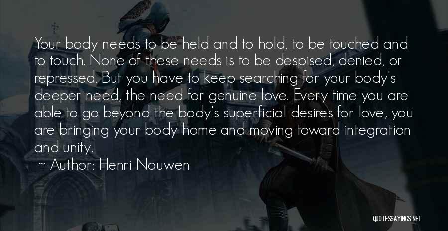 Desires And Needs Quotes By Henri Nouwen