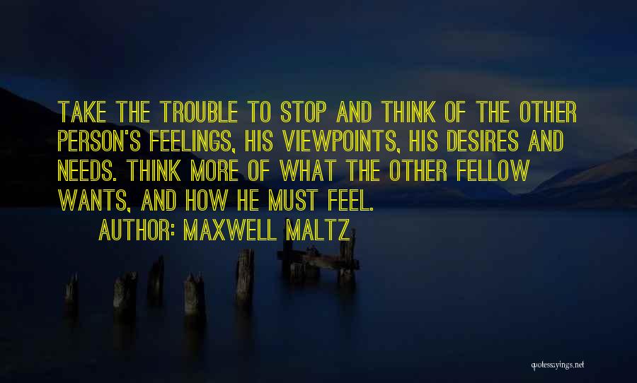 Desires And Needs Quotes By Maxwell Maltz