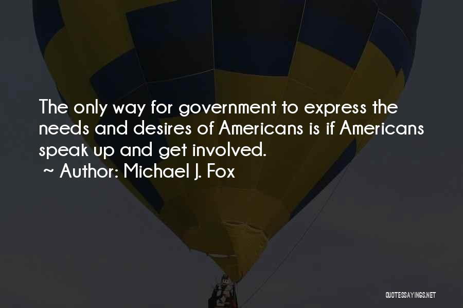 Desires And Needs Quotes By Michael J. Fox