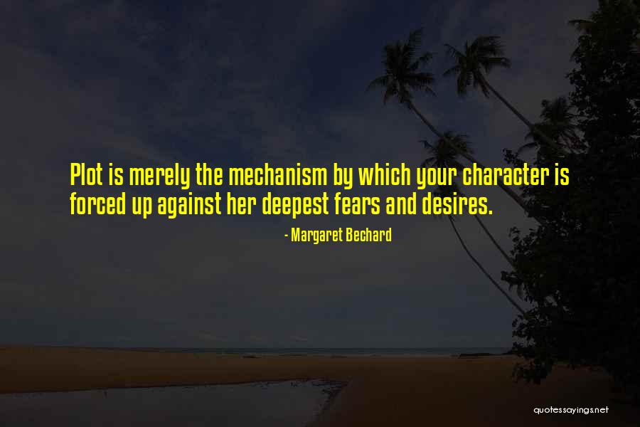 Desires Of Margaret Quotes By Margaret Bechard Desires Of Margaret Quotes By Margaret Bechard