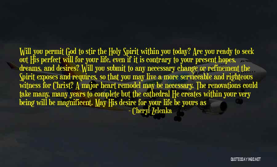 Desires Of The Heart Quotes By Cheryl Zelenka Desires Of The Heart Quotes By Cheryl Zelenka