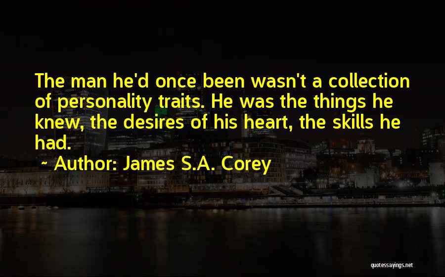 Desires Of The Heart Quotes By James S.A. Corey