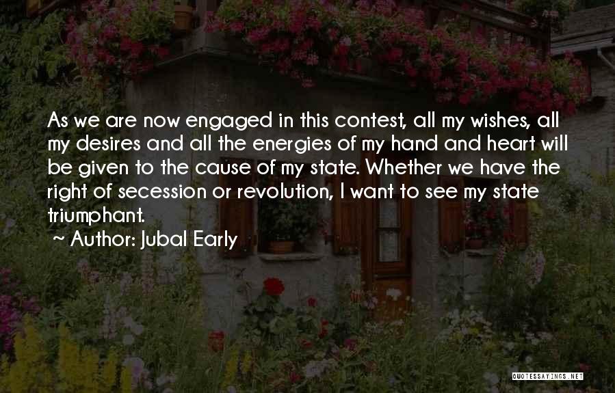 Desires Of The Heart Quotes By Jubal Early