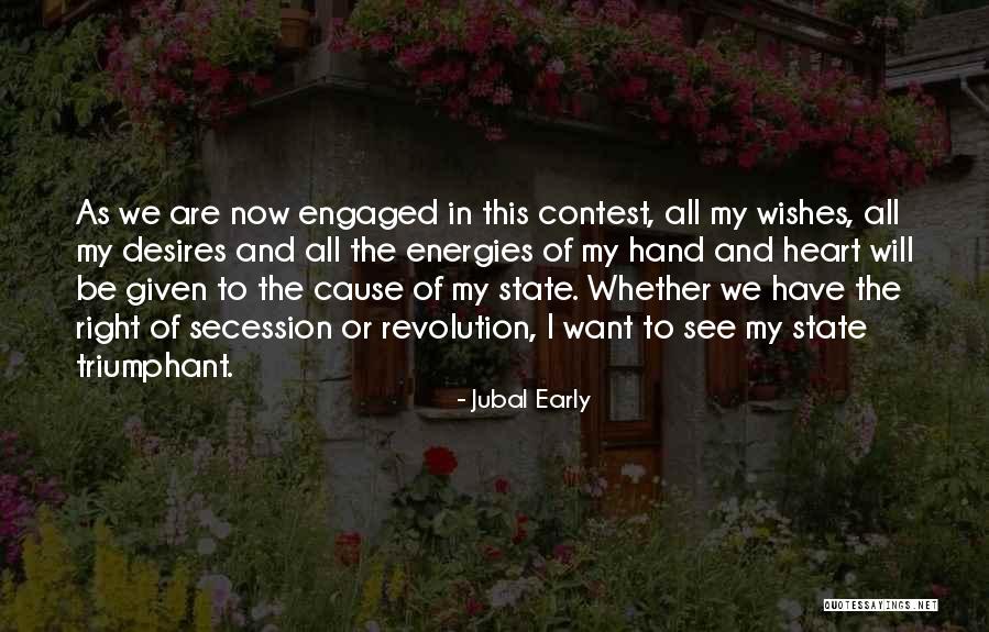 Desires Of The Heart Quotes By Jubal Early