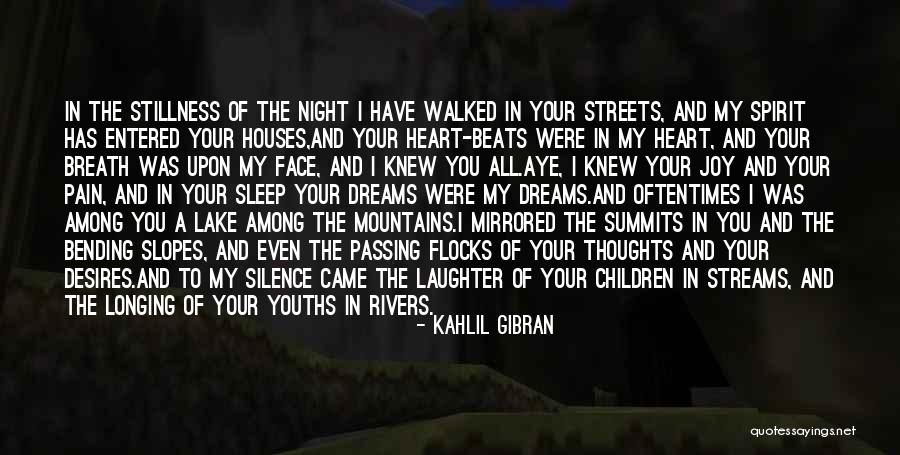 Desires Of The Heart Quotes By Kahlil Gibran