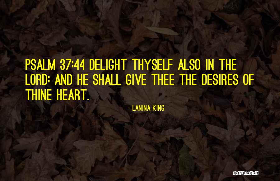 Desires Of The Heart Quotes By LaNina King