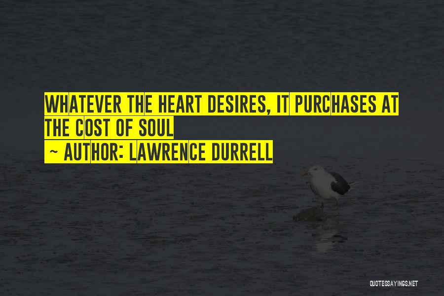 Desires Of The Heart Quotes By Lawrence Durrell
