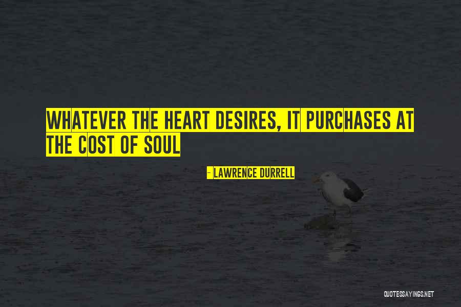 Desires Of The Heart Quotes By Lawrence Durrell