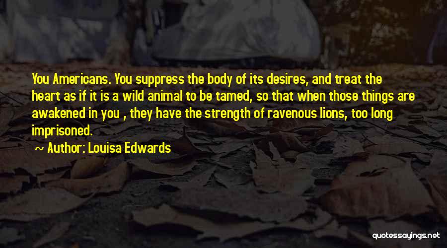 Desires Of The Heart Quotes By Louisa Edwards
