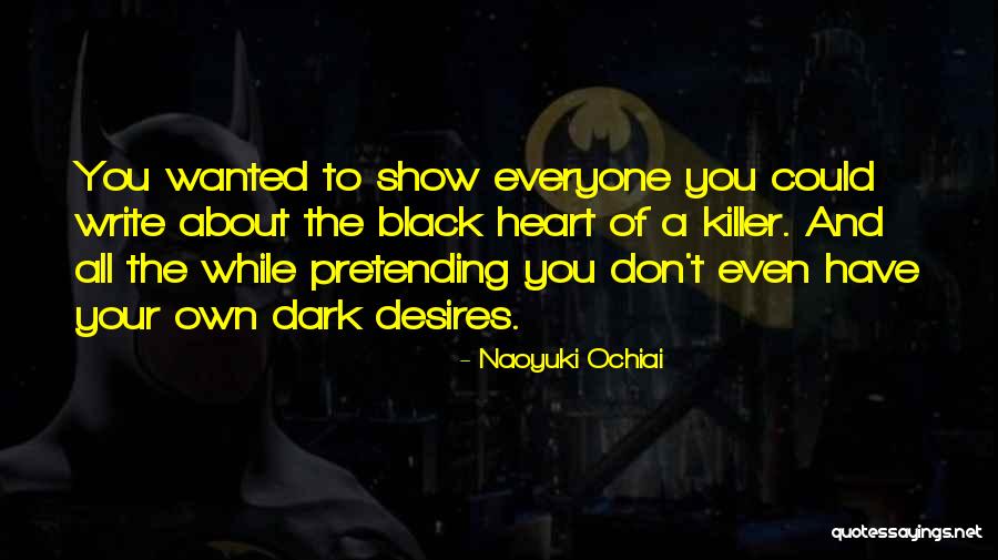 Desires Of The Heart Quotes By Naoyuki Ochiai Desires Of The Heart Quotes By Naoyuki Ochiai