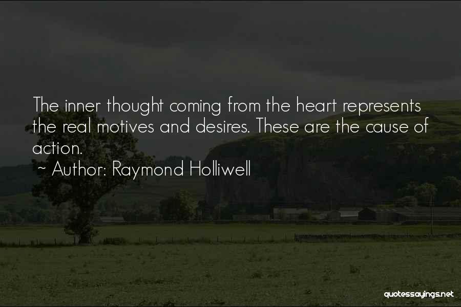 Desires Of The Heart Quotes By Raymond Holliwell
