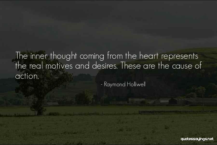 Desires Of The Heart Quotes By Raymond Holliwell