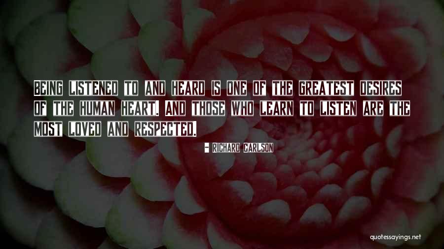 Desires Of The Heart Quotes By Richard Carlson