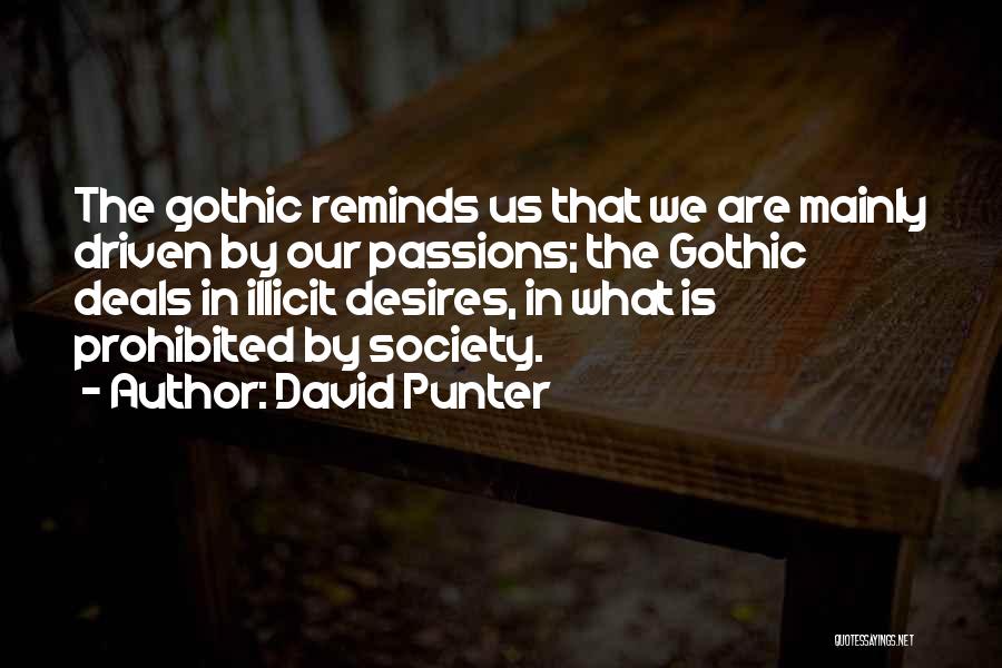 Desires Quotes By David Punter